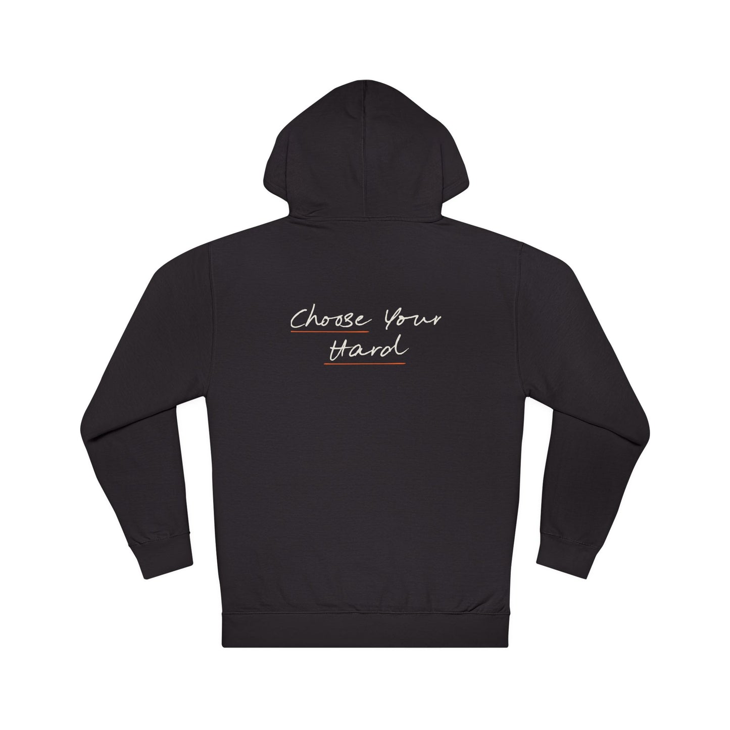 Unisex Hooded Sweatshirt - Black Choose your Hard