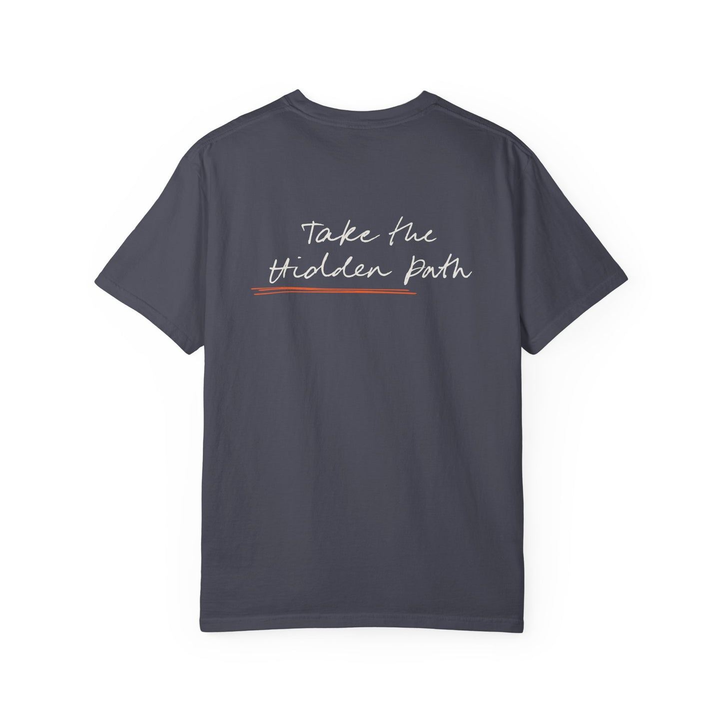 Unisex Garment-Dyed T-shirt - Navy Take the Hidden Path